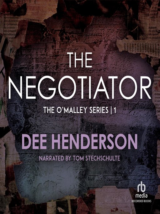 Title details for The Negotiator by Dee Henderson - Available